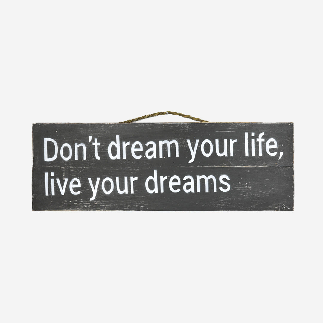 Wall decoration Don't dream your life